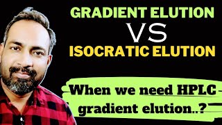 When to use a gradient in HPLC  gradient elution vs isocratic elution in HPLC [upl. by Dugaid]