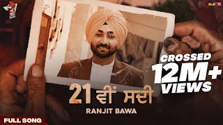 21 Vi Sdi Full Video  Ranjit Bawa  MVee  Lovely Noor  Latest Punjabi Songs 2021 [upl. by Salinas]