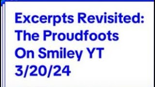 Excerpts RevisitedThe Proudfoots On Smiley YT32024 [upl. by Noeruat]