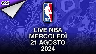 LIVE NBA mercoledì 21 agosto 2024 [upl. by Esorylime]