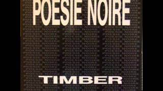 Poésie Noire  Timber Remix Version 1992wmv [upl. by Atina]