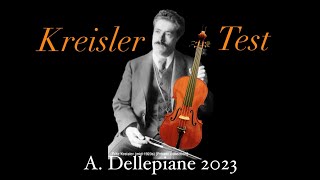 A DELLEPIANE 2023 Kreisler Violin Test [upl. by Botzow]