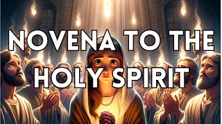 Novena to the HOLY SPIRIT  Holy Spirit NOVENA Prayer  CATHOLIC Devotions [upl. by Eyram]