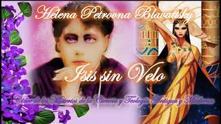 Helena Blavatsky ISIS SIN VELO 66 [upl. by Eolc]