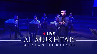 Mevlan Kurtishi – Al Mukhtar Live in Skopje [upl. by Lipscomb]