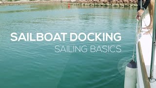 How To Sail Docking Technique  Sailing Basics Video Series [upl. by Rudich]