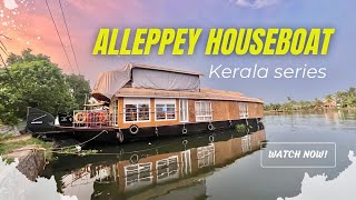 Alleppey Boathouse  Full guide 2023  kerala tourism  Kerala series  AIBtamil [upl. by Aissila]