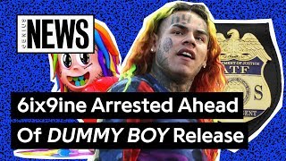 Tekashi 6ix9ine Announces New ‘DUMMY BOY’ Tracklist Hours Before Arrest  Genius News [upl. by Alimac]