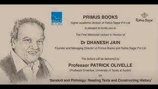 The First Dr Dhanesh Jain Memorial Lecture Delivered by Professor Patrick Olivelle [upl. by Llibyc681]