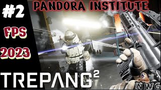 TREPANG 2 Gameplay Fr  PANDORA INSTITUTE  Un épisode où je pète les PLOMBS  Part 2 [upl. by Assirehc]