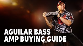 Which Aguilar Bass Amp is Right for You  Buying Guide with Jordan Cortese [upl. by Lenhard]