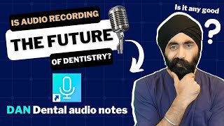 Audio Recording Your Consultations The Future of Dental Record Keeping  IC039 [upl. by Hasile]