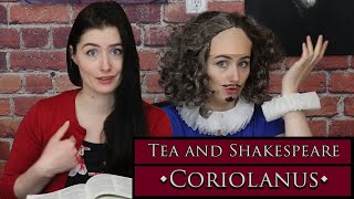 Spilling the tea on Shakespeare  Coriolanus Bad to the Bard [upl. by Eiramnaej914]