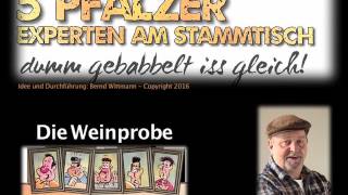 5 Pfaäzer am Stammtish  Die Weinprobe [upl. by Lotsirk536]