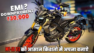 Buy New Yamaha MT15 V3 at ₹30000 Only 🔥 Yamaha MT15 EMI amp Downpayment Details [upl. by Dustman555]