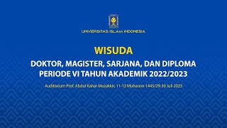 WISUDA DOKTOR MAGISTER SARJANA DAN DIPLOMA PERIODE VI TAHUN AKADEMIK 20222023  Hari ke1 [upl. by Ahsimek93]