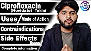 CIPROFLOXACIN Novidate Tablet  How to Use  Mode of Action  Contraindications  Side Effects [upl. by Hendricks]