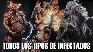 THE LAST OF US Todos los INFECTADOS EXPLICADOS [upl. by Gnud]