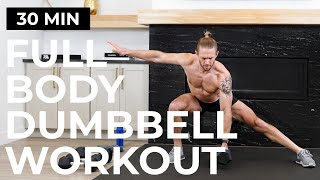 30 Min FULL BODY Dumbbell Workout  No Repeats  Burn Fat  Build Muscle [upl. by Anirtal]