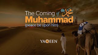 The Coming of Muhammad ﷺ Proofs of Prophethood part 1  Animation [upl. by Marla518]