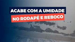 Como resolver problemas de UMIDADE e INFILTRAÇÃO no RODAPÉ e REBOCO  Rebotec Brasil [upl. by Saw]