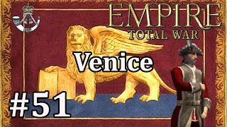 Venice 51  Empire Total War DM  British Collapse [upl. by Noskcaj859]