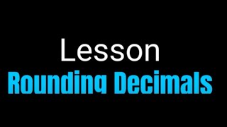 Lesson Rounding Decimals [upl. by Zippel]