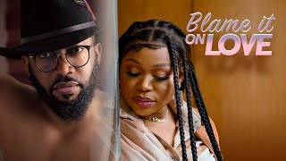 BLAME IT ON LOVE RUTH KADIRI FREDERICK LEONARDNigerian Movies [upl. by Eve28]