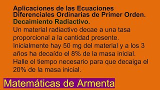 Aplicaciones de las Ecuaciones Diferenciales de 1er Orden Clase 28 [upl. by Atinaw]