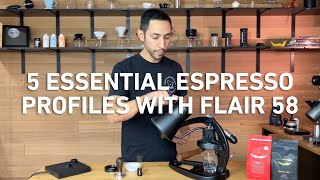 5 Essential Espresso Profiles With Flair 58 [upl. by Zaneta688]