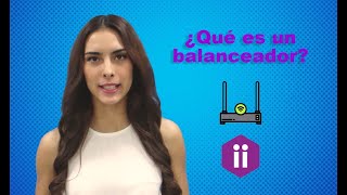 ¿Qué es un BALANCEADOR y ¿para qué sirve [upl. by Ayerhs]