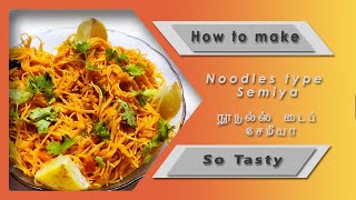 Semiya Noodles in Tamil  சேமியா நூடுல்ஸ் தமிழில் [upl. by Noryd]