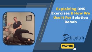 Explaining DNS Exercises amp How We Use It For Sciatica Rehab  Whitefish Chiropractic [upl. by Dolly]