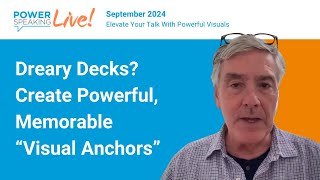 Dreary Decks Create Powerful Memorable quotVisual Anchorsquot [upl. by Yajeet]