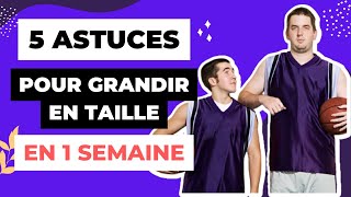 5 Astuces pour grandir en taille en 1 semaine [upl. by Persse]