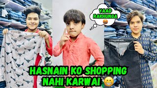 Came again for shopping 😍 but hasnain got angry 😝 [upl. by Klement]