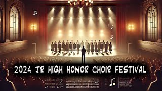 2024 Junior High Honor Choir Performance [upl. by Ahsenav]