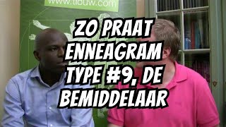 Enneagram type 9 de Bemiddelaar [upl. by Pinckney]