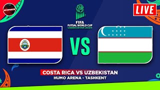 🟢 COSTA RICA vs UZBEKISTAN  FIFA Futsal World Cup 2024 Fixtures Today Preview amp Predictions [upl. by Wareing]