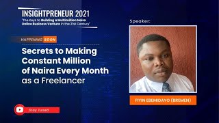 Secrets to Making Constant Millions of Naira Every Month as Freelancer [upl. by Feledy790]