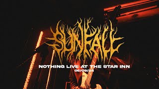 Sunfall  Nothing Live The Star Inn 060924 [upl. by Philemon]