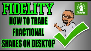 How To Buy and Sell Fractional Shares On Fidelity Desktop  Fidelity Fractional Shares [upl. by Liakim]