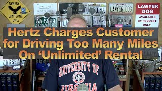 Hertz Charges Customer for Driving Too Many Miles On ‘Unlimited’ Rental [upl. by Rekrap]