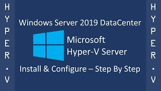 How To Install And Configure Windows Server 2019 DataCenter As A HyperV Virtual Machine [upl. by Ardnasyl]