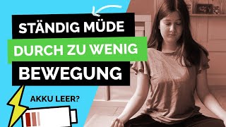 Ständig müde durch zu wenig Bewegung  Trotz Fitness ständig müde  Tipps gegen Müdigkeit [upl. by Treboh]