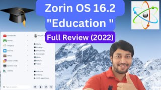 ZORIN OS 162 quot Education quot  Full Review  Installation  Preloaded Apps  Customization [upl. by Small]