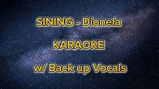 Sining  Dionela  Karaoke w Backup Voice [upl. by Amilah510]