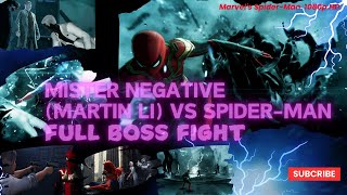 MISTER NEGATIVE MARTIN LI vs SPIDERMAN Full Boss Fight  Marvels SpiderMan 1080p HD Part18 [upl. by Eserrehs]