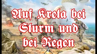 Auf Kreta im Sturm und bei Regen  German Paratrooper Song  English translation [upl. by Ackley]