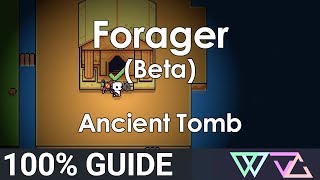 Forager Beta  100 Guide Ancient Tomb Chests Secret Rooms Walkthrough [upl. by Lajet]